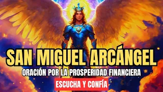 ORACIÓN PODEROSA de San Miguel: Prosperidad Financiera