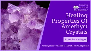 Amethyst Healing Properties - Why Every Home Needs Amethyst
