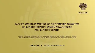 SADC-PF Statutory Meeting of the Standing Committee on Gender Equality, Women Advancement and Gen…