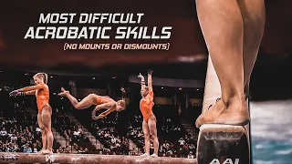 The Most Difficult Acro Skills Performed on the Balance Beam (No Mounts or Dismounts)