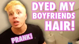 DYED MY BOYFRIENDS HAIR PRANK!! (SAVAGE)