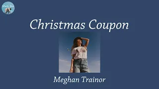 Christmas Coupon - Meghan Trainor (Lyric Video)