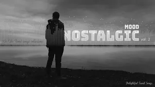 Nostalgic Mood Vol. 2 | Tamil Melodies | Tamil Mp3 | feel good songs |