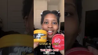 SHINE N’ JAM 🍯 VS. THE RED ONE 🍉 ON 4C NATURAL HAIR 👩🏾‍🦱 (PART 1)- TIFFANI D