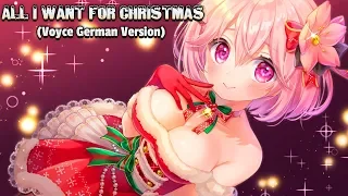 Nightcore - ALL I WANT FOR CHRISTMAS (Voyce German Version)