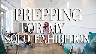 How I Prepared For My First Solo Exhibition!