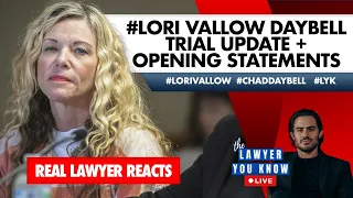 LIVE! Real Lawyer Reacts: #LoriVallow Daybell Trial Update + Opening Statements