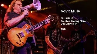 Gov't Mule Live at Brenton Skating Plaza, Des Moines, IA - 8/23/2016 Full Show AUD