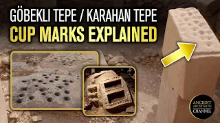 Mystery Solved? The 11,000-YEAR-OLD Cup Marks of Gobekli Tepe and Karahan Tepe | Ancient Architects