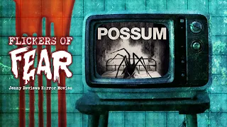 Flickers Of Fear - Jenny's Horror Movie Reviews: Possum (2018)