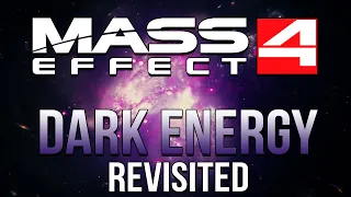 Mass Effect - The Dark Energy Plot & Could It RETURN? (Mass Effect 4 Theory)