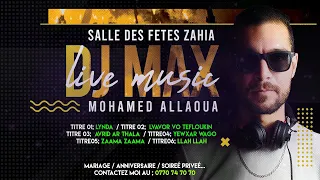 DJ Max Live 2023 [ Mohamed Allaoua Live Kabyle ]