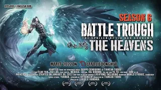 Battle through the heavens season 6 Final trailer  PV  | Btth Season 6 last trailer720p