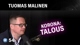 Korona: Talous, pörssikurssit ja korot (Tuomas Malinen) | Puheenaihe 54