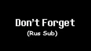 Deltarune - Dont Forget(Rus)