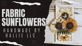 Fabric Sunflower how to/simple dollar tree diy/window box with flowers/handmade by Hallie LLC