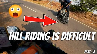 This is not an Easy Task 😰 | Willson Hills Trip | Part - 2 | VLOG #6 |  #gt650 #motovlog