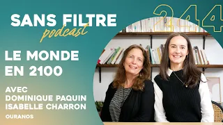 #244 - De quoi aura l'air le monde en 2100 avec Isabelle Charron et Dominique Paquin