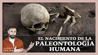 ¿Cuándo nació la Paleontología Humana?