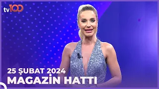 Magazin Hattı - 25 Şubat 2024