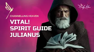 CHANNELLING HEAVEN  -  Crystal Ball With Julianus -GROW YOUR SOUL!