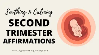 BEAUTIFUL SECOND TRIMESTER AFFIRMATIONS - SECOND TRIMESTER MEDITATION for 13-27 weeks of pregnancy