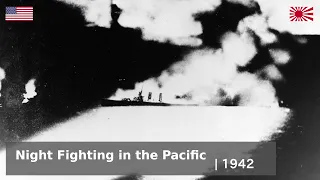 The Development of Night Fighting in the USN and IJN - The 1942 Crucible