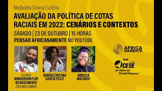 AVALIAÇÃO DA POLÍTICA DE COTAS RACIAIS EM 2022: CENÁRIOS E CONTEXTOS