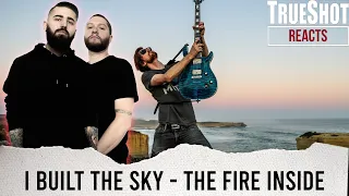 METAL BAND REACTS - I BUILT THE SKY "THE FIRE INSIDE FT. ANDY CIZEK + OLLY STEELE" REACTION / REVIEW