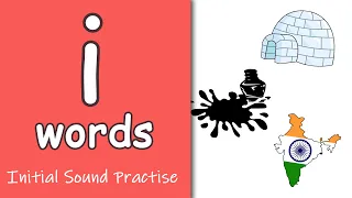 'i' Words | Phonics | Initial Sounds