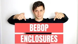 How to Use Enclosure to Create Great Bebop Lines