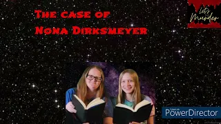 The Enigma of Nona Dirksmeyer's Death: Unraveling the Mystery