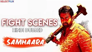 Fight Scenes - Samhaara - Hindi Dubbed Movie | Cheeranjeevi Sarja