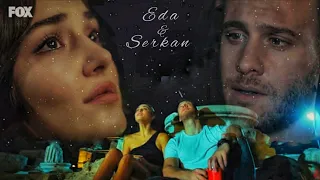Eda & Serkan•|•Sen Cal Kapimi•|•Эда & Серкан•|• Постучись в мою дверь•|•
