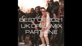 BEST OF 2021 UK DRILL MIX PART #1 (FEATURING ARRDEE, RUSS MILLIONS, CENTRAL CEE, TION WAYNE & MORE)