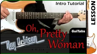 How to play OH, PRETTY WOMAN 😎 [Intro] - Roy Orbison / GUITAR Lesson 🎸 / GuiTabs #099 B