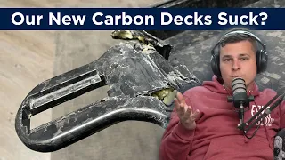 Esk8Exchange Podcast | EP 027: Our New Carbon Deck Is A Failure?