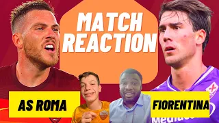 AS ROMA 3-1 FIORENTINA MATCH REACTION | SERIE A