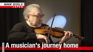 Shinozaki Fuminori: A Japanese violinist's journey homeーNHK WORLD-JAPAN NEWS