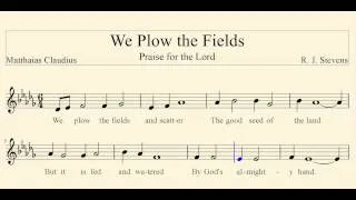 We Plow the Fields - Church Song Gospel Hymn - MIDI Church Songs