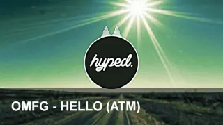 OMFG - HELLO (ATM)