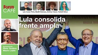 Lula consolida frente ampla | Bolsonaro totalmente isolado |Fórum Café | 1.8.22