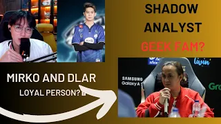 Dlar and Mirko are loyal people. The shadow analyst of Geek Fam is Markyy? Interesting #mplid #mpl