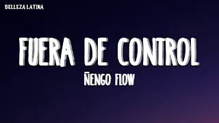 Ñengo Flow - Fuera De Control (Letra completa)