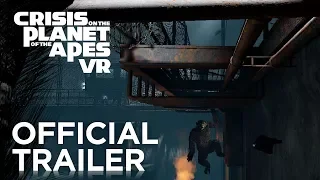 Crisis on the Planet of the Apes VR | Official Launch Trailer | FoxNext