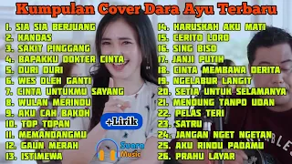 Dara Ayu Full Album Terbaru Sia Sia Berjuang, Kandas, Sakit Pinggang | +Lirik Lagu