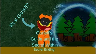 Garfelf's Guide and the Secret Within (secret ending)