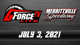 GForceTV Lite - Merrittville Speedway - July 3, 2021