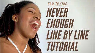 How To Sing NEVER ENOUGH from The Greatest Showman LIKE A PRO