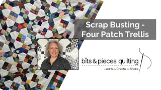 Scrap Busting 4 Patch Trellis Quilt - Free Tutorial